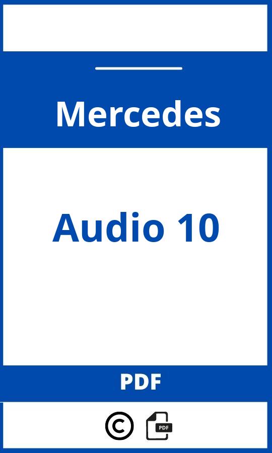 https://www.bedienungsanleitu.ng/mercedes/audio-10/anleitung;Mercedes;Audio 10;mercedes-audio-10;mercedes-audio-10-pdf;https://betriebsanleitungauto.com/wp-content/uploads/mercedes-audio-10-pdf.jpg;https://betriebsanleitungauto.com/mercedes-audio-10-offnen/