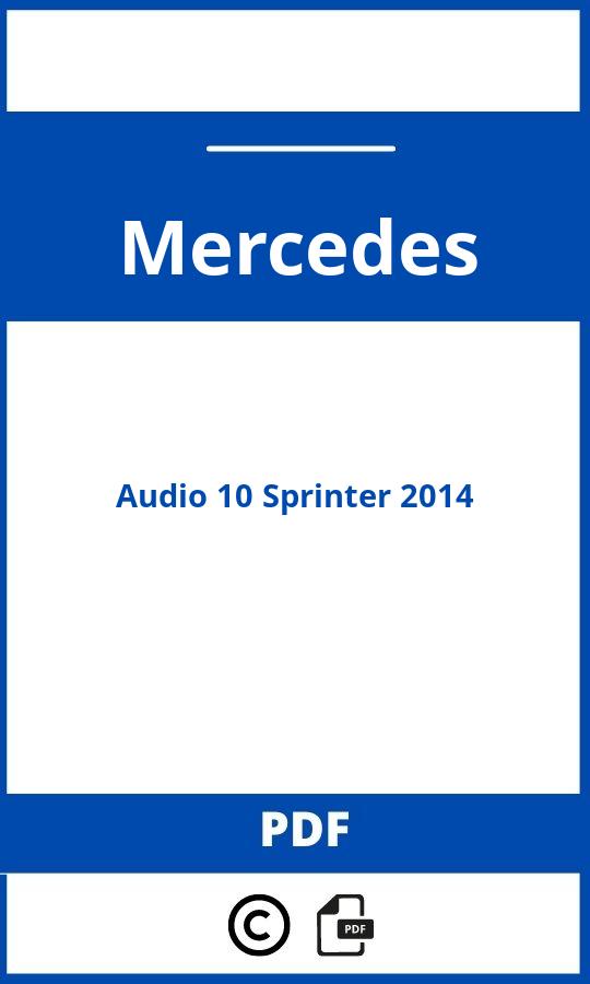https://www.bedienungsanleitu.ng/mercedes/audio-10-sprinter-2014/anleitung;Mercedes;Audio 10 Sprinter 2014;mercedes-audio-10-sprinter-2014;mercedes-audio-10-sprinter-2014-pdf;https://betriebsanleitungauto.com/wp-content/uploads/mercedes-audio-10-sprinter-2014-pdf.jpg;https://betriebsanleitungauto.com/mercedes-audio-10-sprinter-2014-offnen/
