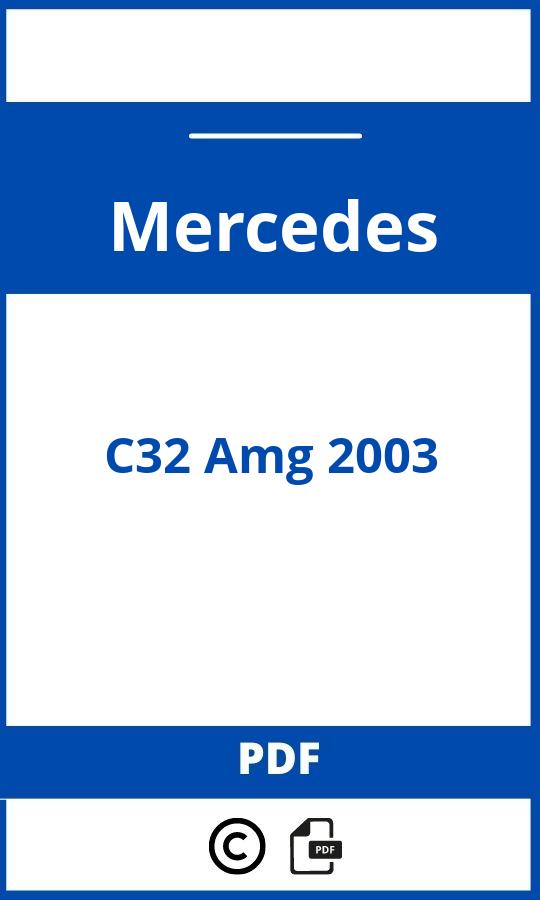 https://www.bedienungsanleitu.ng/mercedes/c32-amg-2003/anleitung;Mercedes;C32 Amg 2003;mercedes-c32-amg-2003;mercedes-c32-amg-2003-pdf;https://betriebsanleitungauto.com/wp-content/uploads/mercedes-c32-amg-2003-pdf.jpg;https://betriebsanleitungauto.com/mercedes-c32-amg-2003-offnen/