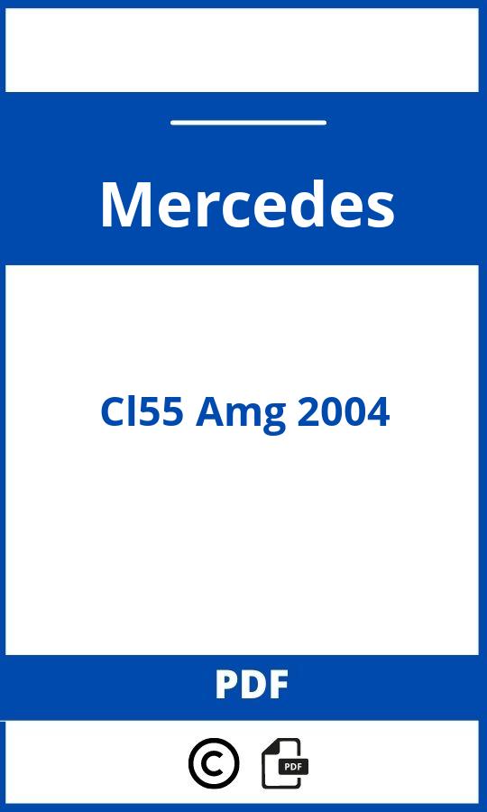 https://www.bedienungsanleitu.ng/mercedes/cl55-amg-2004/anleitung;Mercedes;Cl55 Amg 2004;mercedes-cl55-amg-2004;mercedes-cl55-amg-2004-pdf;https://betriebsanleitungauto.com/wp-content/uploads/mercedes-cl55-amg-2004-pdf.jpg;https://betriebsanleitungauto.com/mercedes-cl55-amg-2004-offnen/