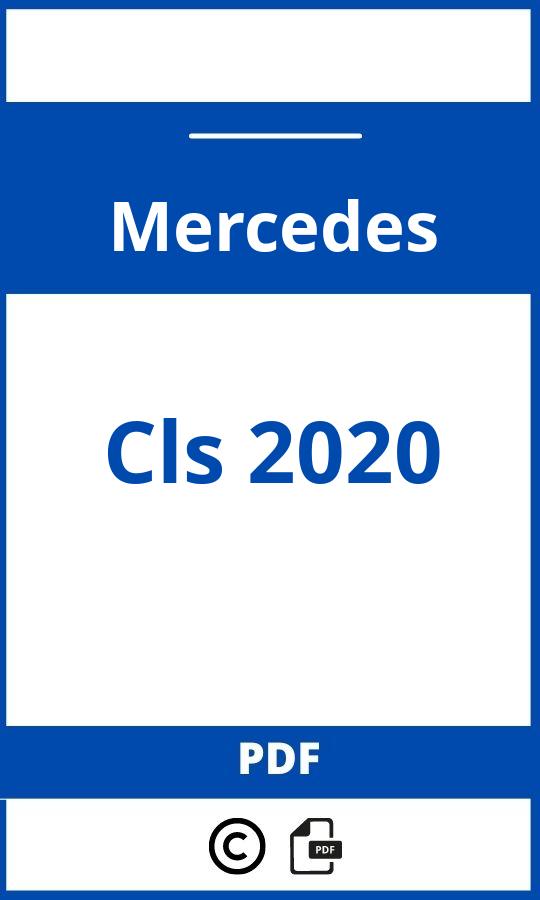 https://www.bedienungsanleitu.ng/mercedes/cls-2020/anleitung;Mercedes;Cls 2020;mercedes-cls-2020;mercedes-cls-2020-pdf;https://betriebsanleitungauto.com/wp-content/uploads/mercedes-cls-2020-pdf.jpg;https://betriebsanleitungauto.com/mercedes-cls-2020-offnen/