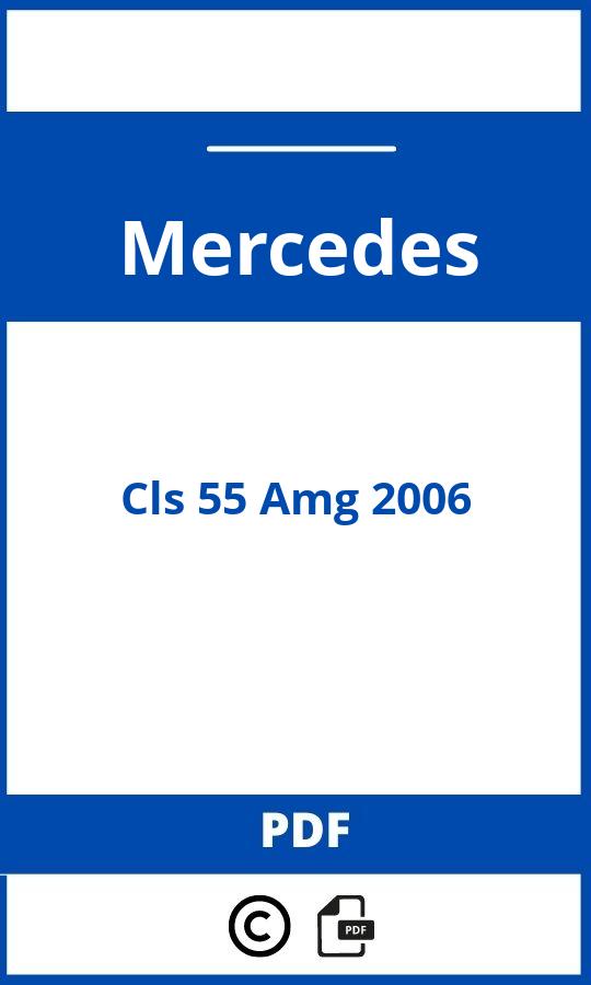 https://www.bedienungsanleitu.ng/mercedes/cls-55-amg-2006/anleitung;Mercedes;Cls 55 Amg 2006;mercedes-cls-55-amg-2006;mercedes-cls-55-amg-2006-pdf;https://betriebsanleitungauto.com/wp-content/uploads/mercedes-cls-55-amg-2006-pdf.jpg;https://betriebsanleitungauto.com/mercedes-cls-55-amg-2006-offnen/