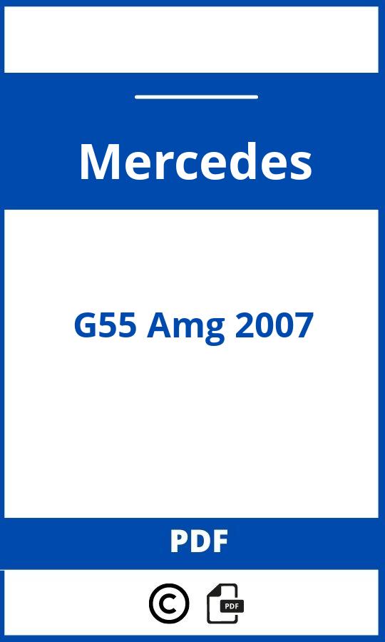 https://www.bedienungsanleitu.ng/mercedes/g55-amg-2007/anleitung;Mercedes;G55 Amg 2007;mercedes-g55-amg-2007;mercedes-g55-amg-2007-pdf;https://betriebsanleitungauto.com/wp-content/uploads/mercedes-g55-amg-2007-pdf.jpg;https://betriebsanleitungauto.com/mercedes-g55-amg-2007-offnen/