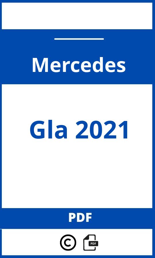 https://www.bedienungsanleitu.ng/mercedes/gla-2021/anleitung;Mercedes;Gla 2021;mercedes-gla-2021;mercedes-gla-2021-pdf;https://betriebsanleitungauto.com/wp-content/uploads/mercedes-gla-2021-pdf.jpg;https://betriebsanleitungauto.com/mercedes-gla-2021-offnen/