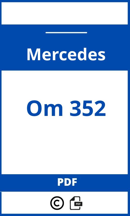 https://www.bedienungsanleitu.ng/mercedes/om-352/anleitung;Mercedes;Om 352;mercedes-om-352;mercedes-om-352-pdf;https://betriebsanleitungauto.com/wp-content/uploads/mercedes-om-352-pdf.jpg;https://betriebsanleitungauto.com/mercedes-om-352-offnen/