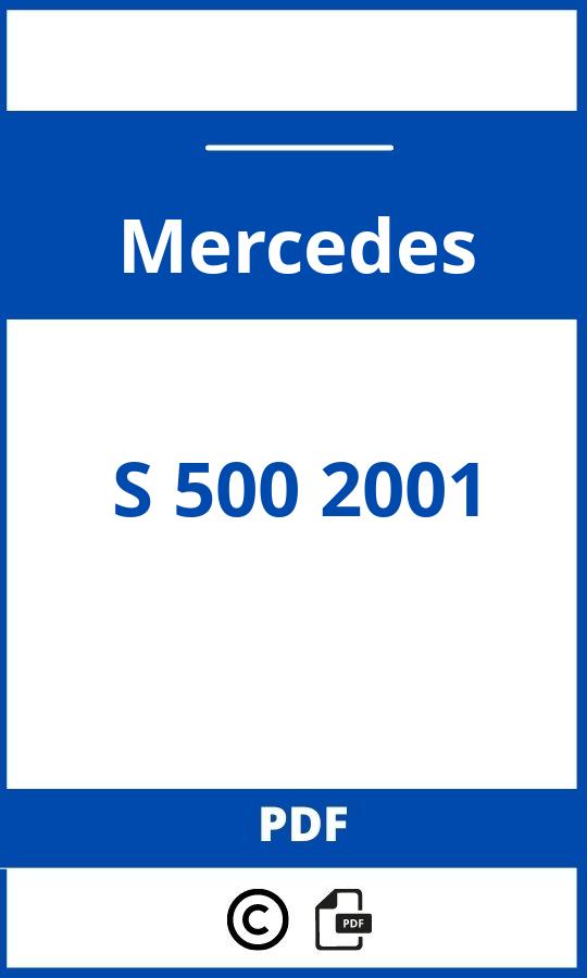 https://www.bedienungsanleitu.ng/mercedes/s-500-2001/anleitung;Mercedes;S 500 2001;mercedes-s-500-2001;mercedes-s-500-2001-pdf;https://betriebsanleitungauto.com/wp-content/uploads/mercedes-s-500-2001-pdf.jpg;https://betriebsanleitungauto.com/mercedes-s-500-2001-offnen/