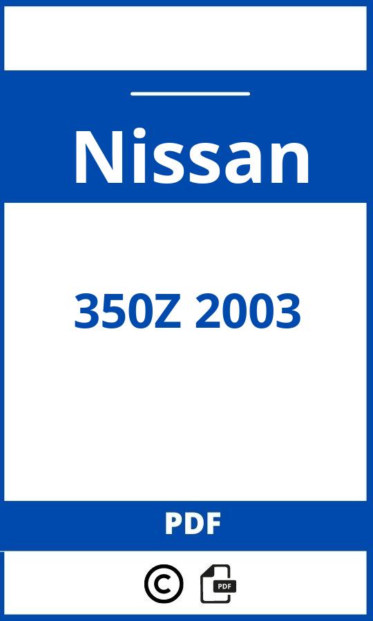 https://www.bedienungsanleitu.ng/nissan/350z-2003/anleitung;Nissan;350Z 2003;nissan-350z-2003;nissan-350z-2003-pdf;https://betriebsanleitungauto.com/wp-content/uploads/nissan-350z-2003-pdf.jpg;https://betriebsanleitungauto.com/nissan-350z-2003-offnen/