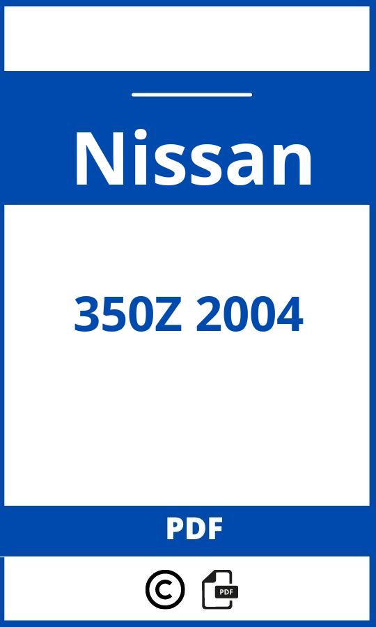 https://www.bedienungsanleitu.ng/nissan/350z-2004/anleitung;Nissan;350Z 2004;nissan-350z-2004;nissan-350z-2004-pdf;https://betriebsanleitungauto.com/wp-content/uploads/nissan-350z-2004-pdf.jpg;https://betriebsanleitungauto.com/nissan-350z-2004-offnen/