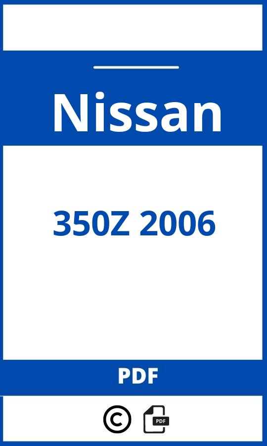 https://www.bedienungsanleitu.ng/nissan/350z-2006/anleitung;Nissan;350Z 2006;nissan-350z-2006;nissan-350z-2006-pdf;https://betriebsanleitungauto.com/wp-content/uploads/nissan-350z-2006-pdf.jpg;https://betriebsanleitungauto.com/nissan-350z-2006-offnen/
