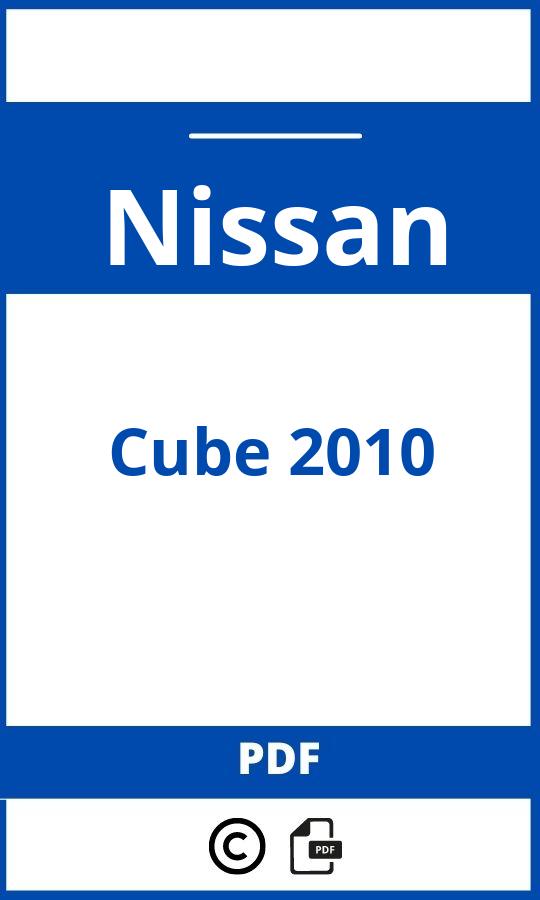 https://www.bedienungsanleitu.ng/nissan/cube-2010/anleitung;Nissan;Cube 2010;nissan-cube-2010;nissan-cube-2010-pdf;https://betriebsanleitungauto.com/wp-content/uploads/nissan-cube-2010-pdf.jpg;https://betriebsanleitungauto.com/nissan-cube-2010-offnen/