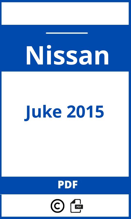 https://www.bedienungsanleitu.ng/nissan/juke-2015/anleitung?file=1198267;Nissan;Juke 2015;nissan-juke-2015;nissan-juke-2015-pdf;https://betriebsanleitungauto.com/wp-content/uploads/nissan-juke-2015-pdf.jpg;https://betriebsanleitungauto.com/nissan-juke-2015-offnen/