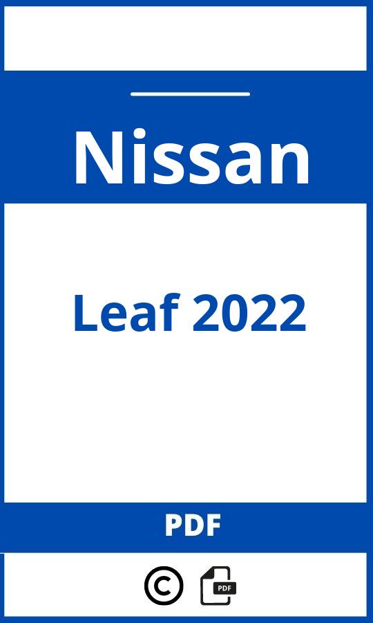 https://www.bedienungsanleitu.ng/nissan/leaf-2022/anleitung;Nissan;Leaf 2022;nissan-leaf-2022;nissan-leaf-2022-pdf;https://betriebsanleitungauto.com/wp-content/uploads/nissan-leaf-2022-pdf.jpg;https://betriebsanleitungauto.com/nissan-leaf-2022-offnen/