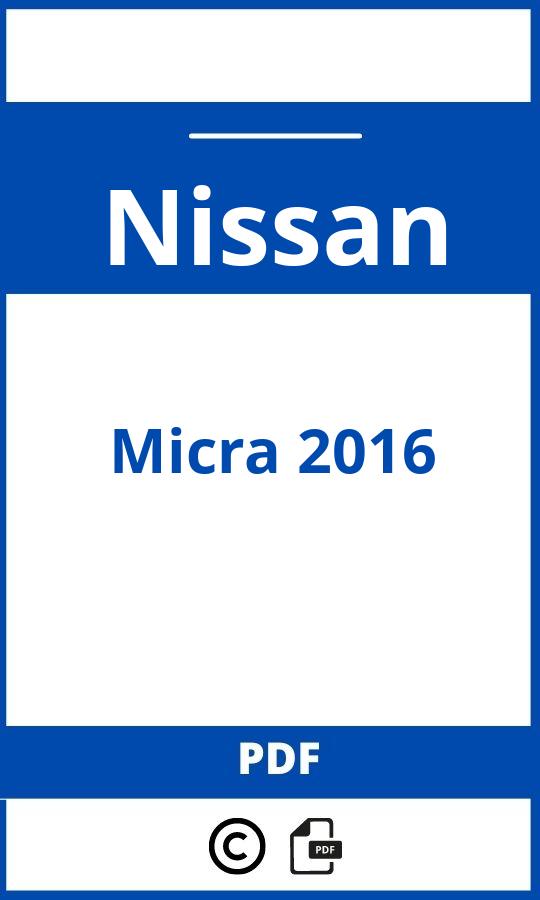 https://www.bedienungsanleitu.ng/nissan/micra-2016/anleitung;Nissan;Micra 2016;nissan-micra-2016;nissan-micra-2016-pdf;https://betriebsanleitungauto.com/wp-content/uploads/nissan-micra-2016-pdf.jpg;https://betriebsanleitungauto.com/nissan-micra-2016-offnen/