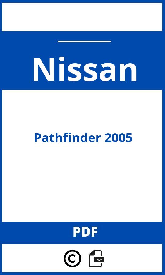 https://www.bedienungsanleitu.ng/nissan/pathfinder-2005/anleitung;Nissan;Pathfinder 2005;nissan-pathfinder-2005;nissan-pathfinder-2005-pdf;https://betriebsanleitungauto.com/wp-content/uploads/nissan-pathfinder-2005-pdf.jpg;https://betriebsanleitungauto.com/nissan-pathfinder-2005-offnen/