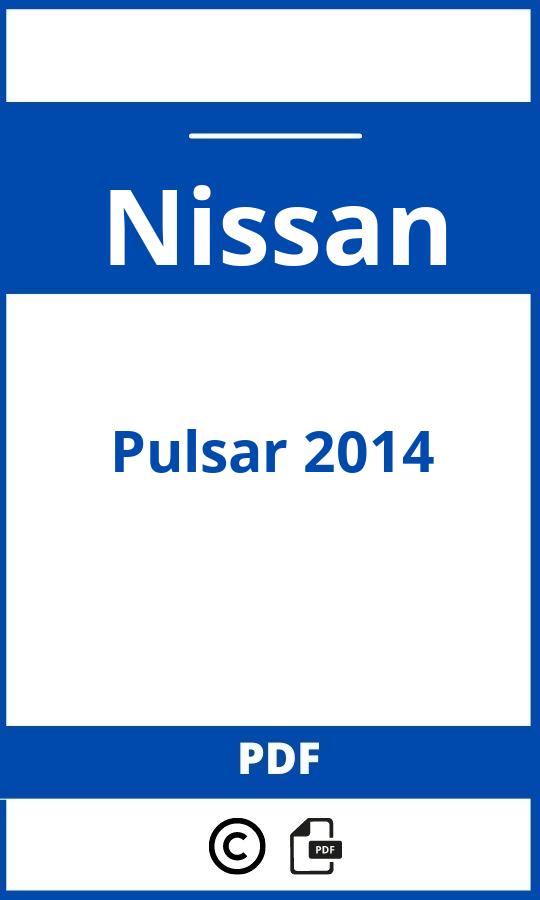 https://www.bedienungsanleitu.ng/nissan/pulsar-2014/anleitung;Nissan;Pulsar 2014;nissan-pulsar-2014;nissan-pulsar-2014-pdf;https://betriebsanleitungauto.com/wp-content/uploads/nissan-pulsar-2014-pdf.jpg;https://betriebsanleitungauto.com/nissan-pulsar-2014-offnen/