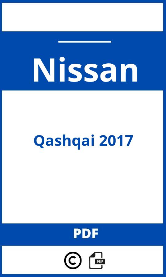 https://www.bedienungsanleitu.ng/nissan/qashqai-2017/anleitung;Nissan;Qashqai 2017;nissan-qashqai-2017;nissan-qashqai-2017-pdf;https://betriebsanleitungauto.com/wp-content/uploads/nissan-qashqai-2017-pdf.jpg;https://betriebsanleitungauto.com/nissan-qashqai-2017-offnen/