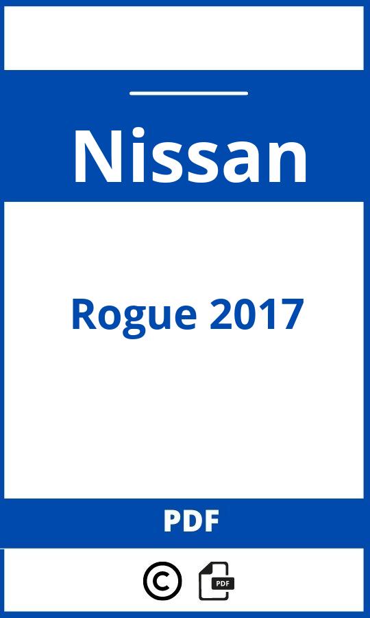 https://www.bedienungsanleitu.ng/nissan/rogue-2017/anleitung;Nissan;Rogue 2017;nissan-rogue-2017;nissan-rogue-2017-pdf;https://betriebsanleitungauto.com/wp-content/uploads/nissan-rogue-2017-pdf.jpg;https://betriebsanleitungauto.com/nissan-rogue-2017-offnen/