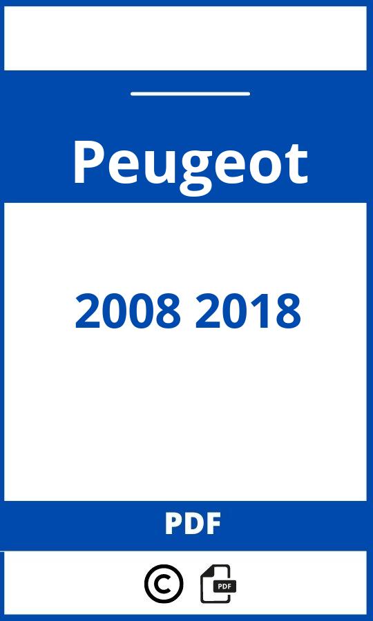 https://www.bedienungsanleitu.ng/peugeot/2008-2018/anleitung;Peugeot;2008 2018;peugeot-2008-2018;peugeot-2008-2018-pdf;https://betriebsanleitungauto.com/wp-content/uploads/peugeot-2008-2018-pdf.jpg;https://betriebsanleitungauto.com/peugeot-2008-2018-offnen/