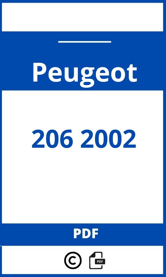 https://www.bedienungsanleitu.ng/peugeot/206-2002/anleitung;Peugeot;206 2002;peugeot-206-2002;peugeot-206-2002-pdf;https://betriebsanleitungauto.com/wp-content/uploads/peugeot-206-2002-pdf.jpg;https://betriebsanleitungauto.com/peugeot-206-2002-offnen/
