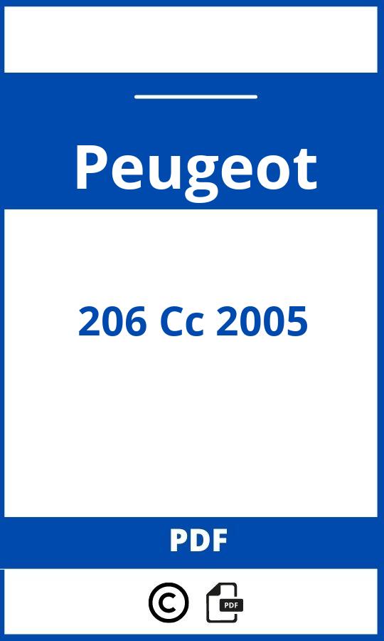 https://www.bedienungsanleitu.ng/peugeot/206-cc-2005/anleitung;Peugeot;206 Cc 2005;peugeot-206-cc-2005;peugeot-206-cc-2005-pdf;https://betriebsanleitungauto.com/wp-content/uploads/peugeot-206-cc-2005-pdf.jpg;https://betriebsanleitungauto.com/peugeot-206-cc-2005-offnen/