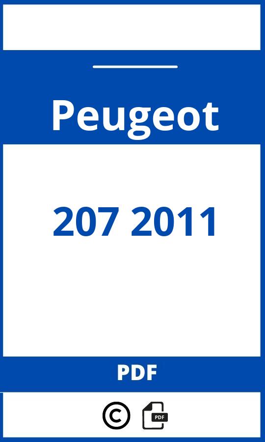 https://www.bedienungsanleitu.ng/peugeot/207-2011/anleitung;Peugeot;207 2011;peugeot-207-2011;peugeot-207-2011-pdf;https://betriebsanleitungauto.com/wp-content/uploads/peugeot-207-2011-pdf.jpg;https://betriebsanleitungauto.com/peugeot-207-2011-offnen/