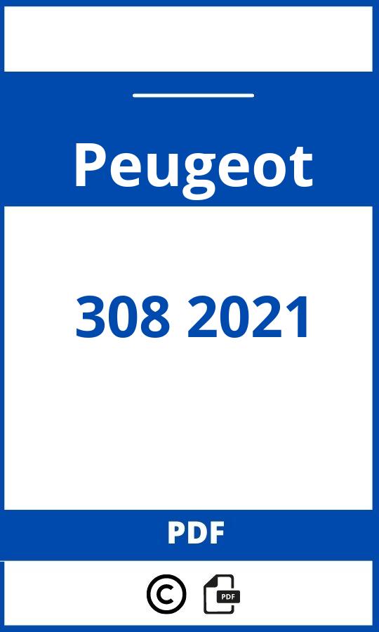 https://www.bedienungsanleitu.ng/peugeot/308-2021/anleitung;Peugeot;308 2021;peugeot-308-2021;peugeot-308-2021-pdf;https://betriebsanleitungauto.com/wp-content/uploads/peugeot-308-2021-pdf.jpg;https://betriebsanleitungauto.com/peugeot-308-2021-offnen/