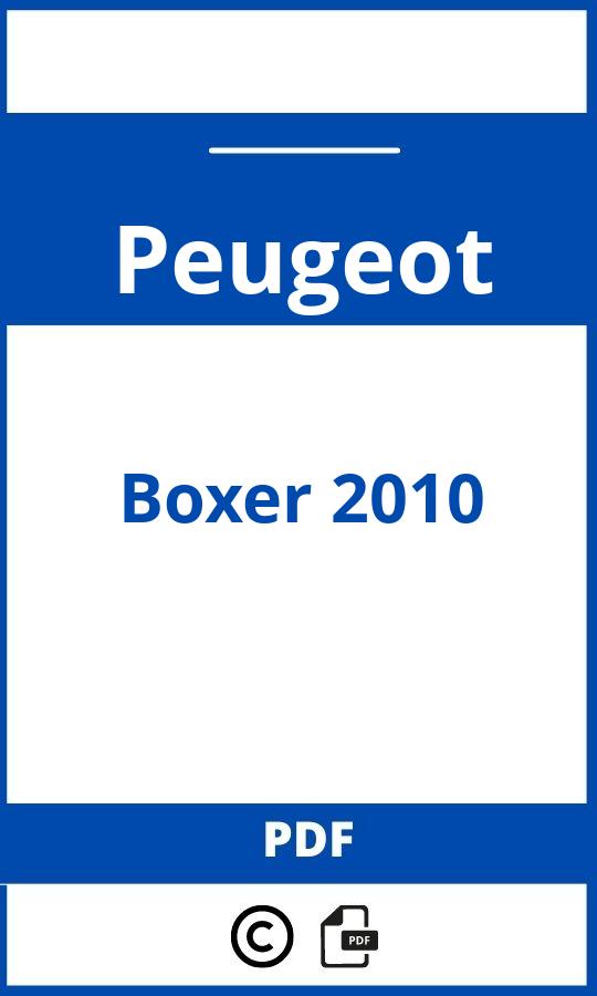 https://www.bedienungsanleitu.ng/peugeot/boxer-2010/anleitung;Peugeot;Boxer 2010;peugeot-boxer-2010;peugeot-boxer-2010-pdf;https://betriebsanleitungauto.com/wp-content/uploads/peugeot-boxer-2010-pdf.jpg;https://betriebsanleitungauto.com/peugeot-boxer-2010-offnen/