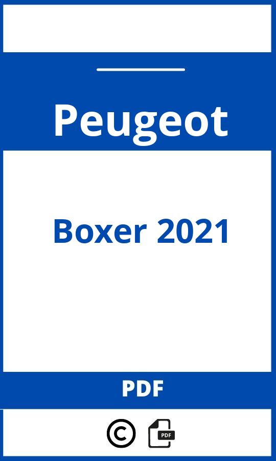 https://www.bedienungsanleitu.ng/peugeot/boxer-2021/anleitung;Peugeot;Boxer 2021;peugeot-boxer-2021;peugeot-boxer-2021-pdf;https://betriebsanleitungauto.com/wp-content/uploads/peugeot-boxer-2021-pdf.jpg;https://betriebsanleitungauto.com/peugeot-boxer-2021-offnen/