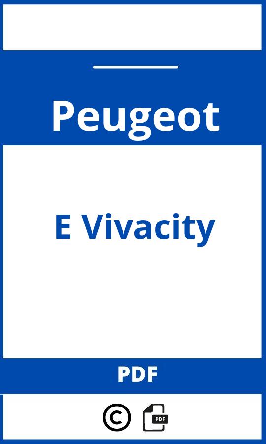 https://www.bedienungsanleitu.ng/peugeot/e-vivacity/anleitung;Peugeot;E Vivacity;peugeot-e-vivacity;peugeot-e-vivacity-pdf;https://betriebsanleitungauto.com/wp-content/uploads/peugeot-e-vivacity-pdf.jpg;https://betriebsanleitungauto.com/peugeot-e-vivacity-offnen/