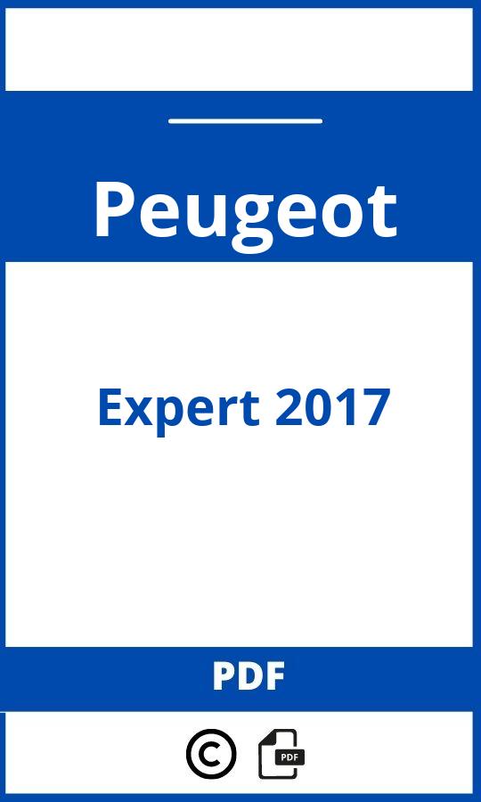 https://www.bedienungsanleitu.ng/peugeot/expert-2017/anleitung;Peugeot;Expert 2017;peugeot-expert-2017;peugeot-expert-2017-pdf;https://betriebsanleitungauto.com/wp-content/uploads/peugeot-expert-2017-pdf.jpg;https://betriebsanleitungauto.com/peugeot-expert-2017-offnen/