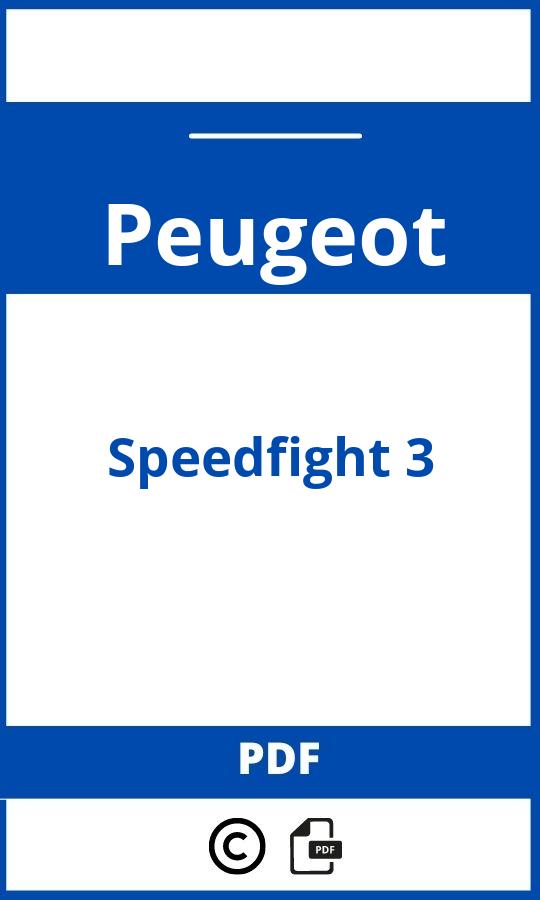 https://www.bedienungsanleitu.ng/peugeot/speedfight-3/anleitung;Peugeot;Speedfight 3;peugeot-speedfight-3;peugeot-speedfight-3-pdf;https://betriebsanleitungauto.com/wp-content/uploads/peugeot-speedfight-3-pdf.jpg;https://betriebsanleitungauto.com/peugeot-speedfight-3-offnen/