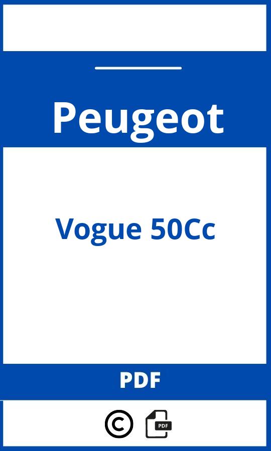 https://www.bedienungsanleitu.ng/peugeot/vogue-50cc/anleitung;Peugeot;Vogue 50Cc;peugeot-vogue-50cc;peugeot-vogue-50cc-pdf;https://betriebsanleitungauto.com/wp-content/uploads/peugeot-vogue-50cc-pdf.jpg;https://betriebsanleitungauto.com/peugeot-vogue-50cc-offnen/