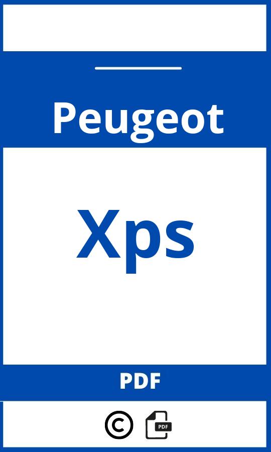 https://www.bedienungsanleitu.ng/peugeot/xps/anleitung;Peugeot;Xps;peugeot-xps;peugeot-xps-pdf;https://betriebsanleitungauto.com/wp-content/uploads/peugeot-xps-pdf.jpg;https://betriebsanleitungauto.com/peugeot-xps-offnen/