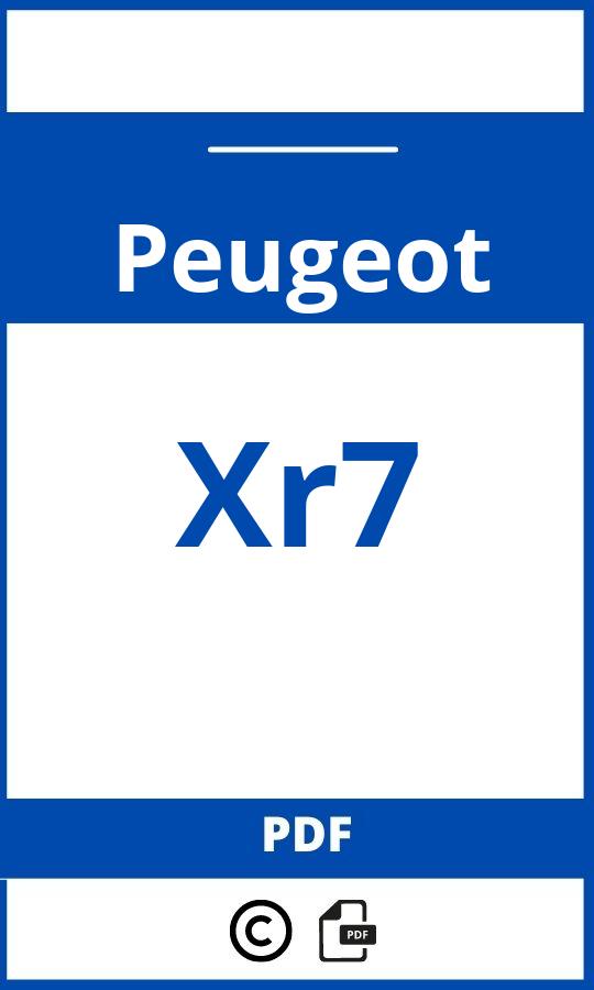 https://www.bedienungsanleitu.ng/peugeot/xr7/anleitung;Peugeot;Xr7;peugeot-xr7;peugeot-xr7-pdf;https://betriebsanleitungauto.com/wp-content/uploads/peugeot-xr7-pdf.jpg;https://betriebsanleitungauto.com/peugeot-xr7-offnen/