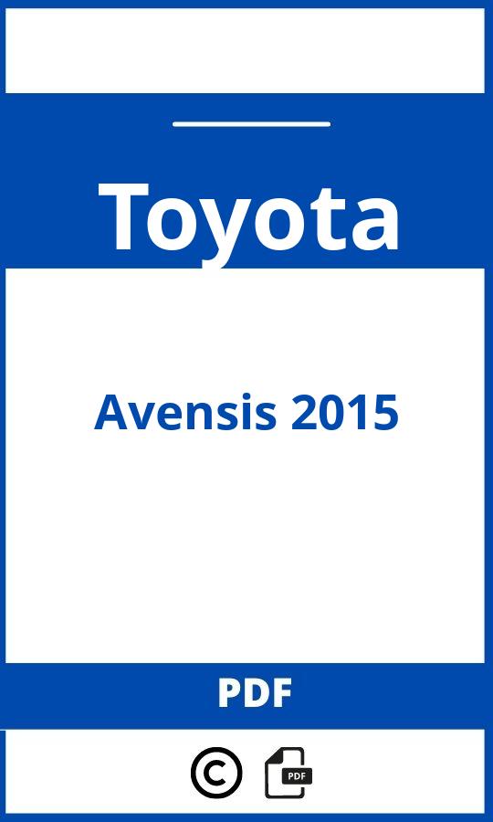 https://www.bedienungsanleitu.ng/toyota/avensis-2015/anleitung;Toyota;Avensis 2015;toyota-avensis-2015;toyota-avensis-2015-pdf;https://betriebsanleitungauto.com/wp-content/uploads/toyota-avensis-2015-pdf.jpg;https://betriebsanleitungauto.com/toyota-avensis-2015-offnen/