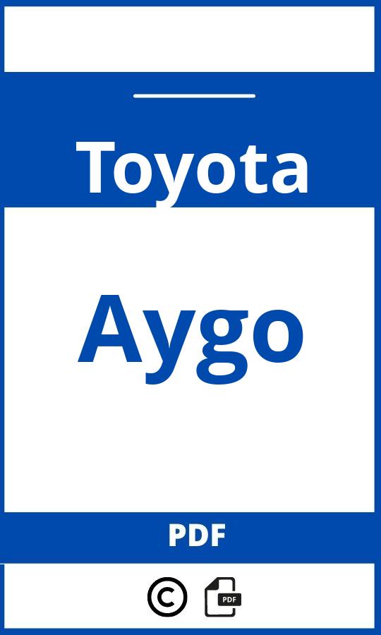 https://www.bedienungsanleitu.ng/toyota/aygo/anleitung;Toyota;Aygo;toyota-aygo;toyota-aygo-pdf;https://betriebsanleitungauto.com/wp-content/uploads/toyota-aygo-pdf.jpg;https://betriebsanleitungauto.com/toyota-aygo-offnen/
