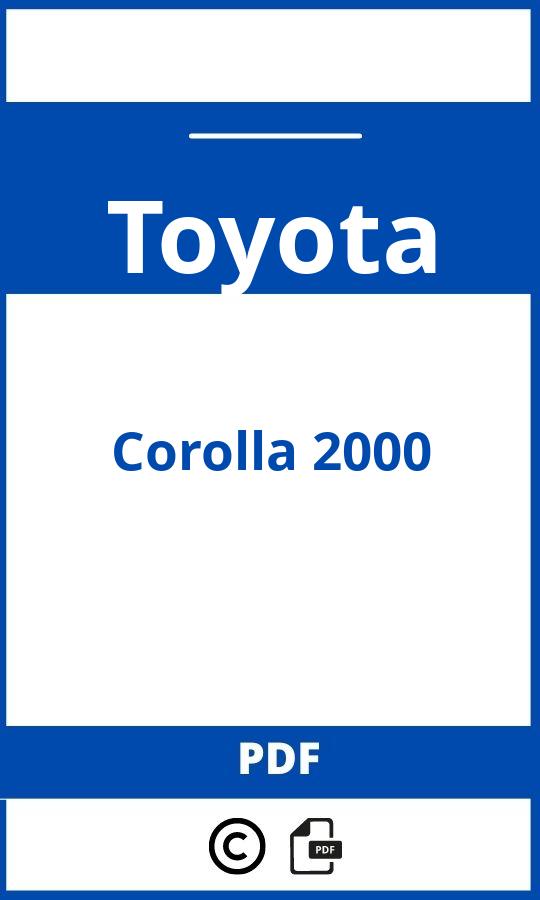 https://www.bedienungsanleitu.ng/toyota/corolla-2000/anleitung;Toyota;Corolla 2000;toyota-corolla-2000;toyota-corolla-2000-pdf;https://betriebsanleitungauto.com/wp-content/uploads/toyota-corolla-2000-pdf.jpg;https://betriebsanleitungauto.com/toyota-corolla-2000-offnen/