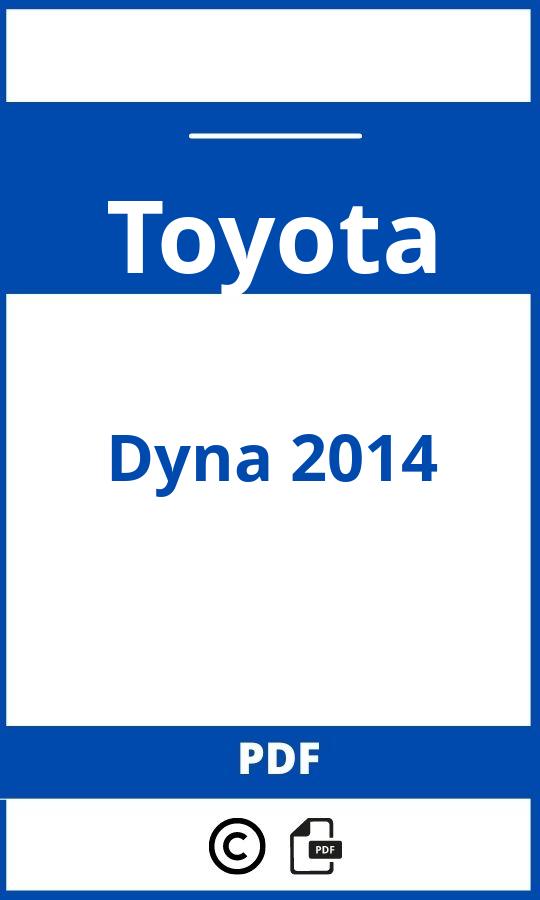 https://www.bedienungsanleitu.ng/toyota/dyna-2014/anleitung;Toyota;Dyna 2014;toyota-dyna-2014;toyota-dyna-2014-pdf;https://betriebsanleitungauto.com/wp-content/uploads/toyota-dyna-2014-pdf.jpg;https://betriebsanleitungauto.com/toyota-dyna-2014-offnen/