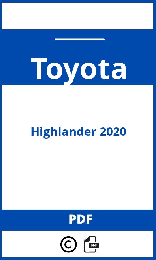 https://www.bedienungsanleitu.ng/toyota/highlander-2020/anleitung;Toyota;Highlander 2020;toyota-highlander-2020;toyota-highlander-2020-pdf;https://betriebsanleitungauto.com/wp-content/uploads/toyota-highlander-2020-pdf.jpg;https://betriebsanleitungauto.com/toyota-highlander-2020-offnen/
