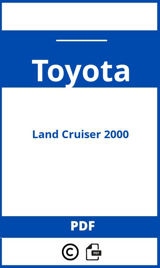 https://www.bedienungsanleitu.ng/toyota/land-cruiser-2000/anleitung;Toyota;Land Cruiser 2000;toyota-land-cruiser-2000;toyota-land-cruiser-2000-pdf;https://betriebsanleitungauto.com/wp-content/uploads/toyota-land-cruiser-2000-pdf.jpg;https://betriebsanleitungauto.com/toyota-land-cruiser-2000-offnen/