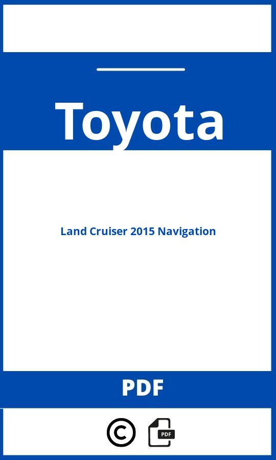 https://www.bedienungsanleitu.ng/toyota/land-cruiser-2015-navigation/anleitung;Toyota;Land Cruiser 2015 Navigation;toyota-land-cruiser-2015-navigation;toyota-land-cruiser-2015-navigation-pdf;https://betriebsanleitungauto.com/wp-content/uploads/toyota-land-cruiser-2015-navigation-pdf.jpg;https://betriebsanleitungauto.com/toyota-land-cruiser-2015-navigation-offnen/