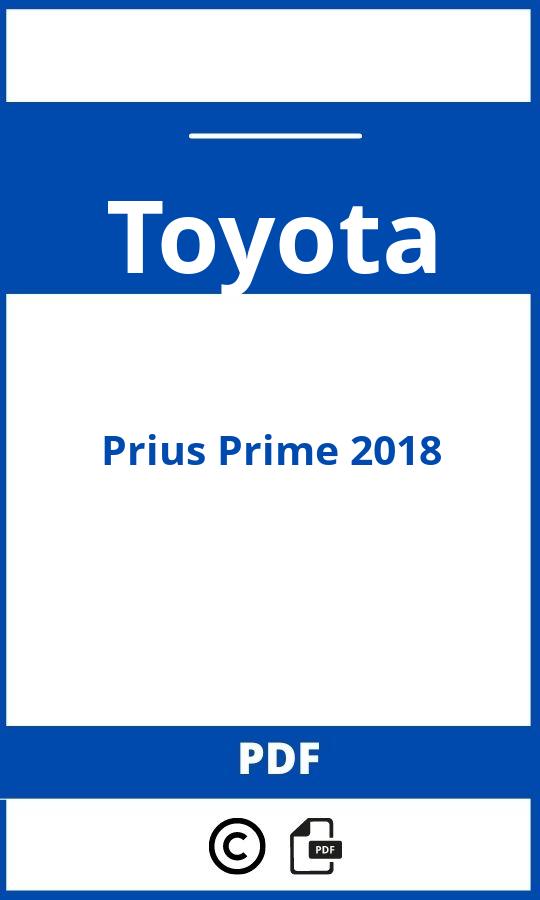 https://www.bedienungsanleitu.ng/toyota/prius-prime-2018/anleitung;Toyota;Prius Prime 2018;toyota-prius-prime-2018;toyota-prius-prime-2018-pdf;https://betriebsanleitungauto.com/wp-content/uploads/toyota-prius-prime-2018-pdf.jpg;https://betriebsanleitungauto.com/toyota-prius-prime-2018-offnen/