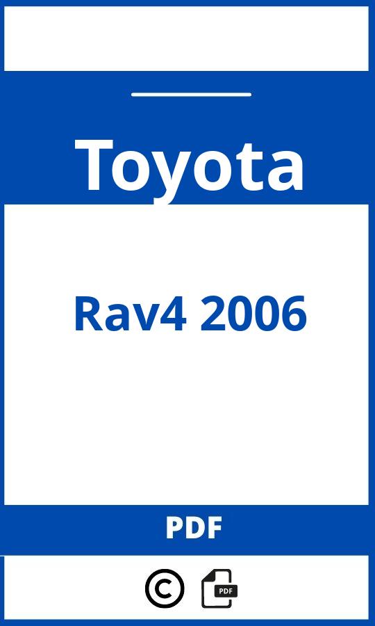 https://www.bedienungsanleitu.ng/toyota/rav4-2006/anleitung;Toyota;Rav4 2006;toyota-rav4-2006;toyota-rav4-2006-pdf;https://betriebsanleitungauto.com/wp-content/uploads/toyota-rav4-2006-pdf.jpg;https://betriebsanleitungauto.com/toyota-rav4-2006-offnen/
