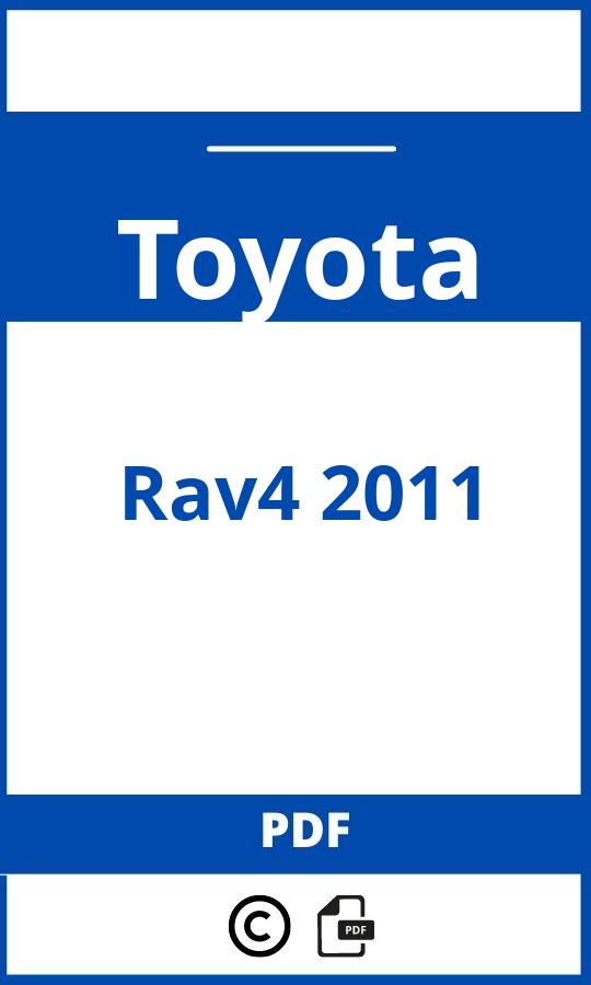 https://www.bedienungsanleitu.ng/toyota/rav4-2011/anleitung;Toyota;Rav4 2011;toyota-rav4-2011;toyota-rav4-2011-pdf;https://betriebsanleitungauto.com/wp-content/uploads/toyota-rav4-2011-pdf.jpg;https://betriebsanleitungauto.com/toyota-rav4-2011-offnen/