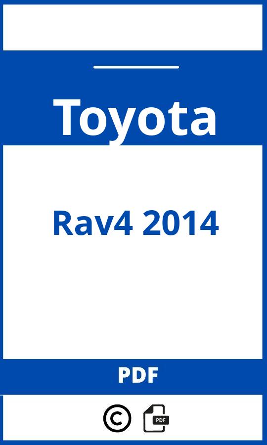 https://www.bedienungsanleitu.ng/toyota/rav4-2014/anleitung;Toyota;Rav4 2014;toyota-rav4-2014;toyota-rav4-2014-pdf;https://betriebsanleitungauto.com/wp-content/uploads/toyota-rav4-2014-pdf.jpg;https://betriebsanleitungauto.com/toyota-rav4-2014-offnen/
