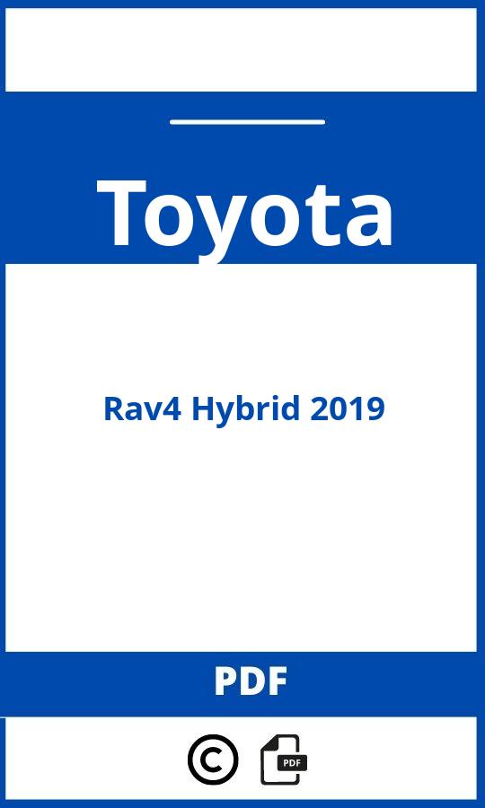https://www.bedienungsanleitu.ng/toyota/rav4-hybrid-2019/anleitung;Toyota;Rav4 Hybrid 2019;toyota-rav4-hybrid-2019;toyota-rav4-hybrid-2019-pdf;https://betriebsanleitungauto.com/wp-content/uploads/toyota-rav4-hybrid-2019-pdf.jpg;https://betriebsanleitungauto.com/toyota-rav4-hybrid-2019-offnen/
