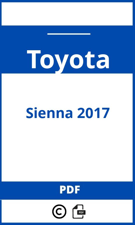 https://www.bedienungsanleitu.ng/toyota/sienna-2017/anleitung;Toyota;Sienna 2017;toyota-sienna-2017;toyota-sienna-2017-pdf;https://betriebsanleitungauto.com/wp-content/uploads/toyota-sienna-2017-pdf.jpg;https://betriebsanleitungauto.com/toyota-sienna-2017-offnen/