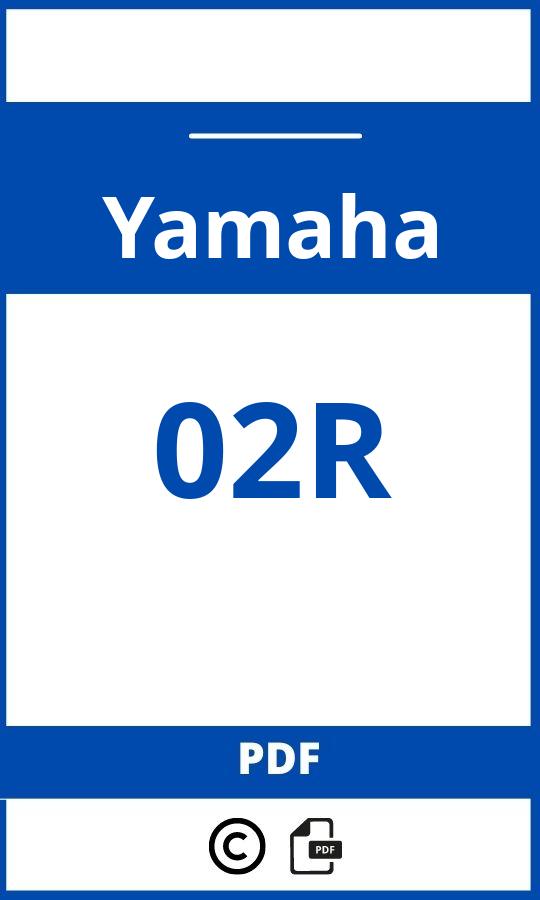 https://www.bedienungsanleitu.ng/yamaha/02r/anleitung;Yamaha;02R;yamaha-02r;yamaha-02r-pdf;https://betriebsanleitungauto.com/wp-content/uploads/yamaha-02r-pdf.jpg;https://betriebsanleitungauto.com/yamaha-02r-offnen/