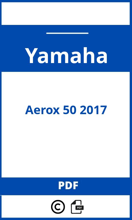 https://www.bedienungsanleitu.ng/yamaha/aerox-50-2017/anleitung;Yamaha;Aerox 50 2017;yamaha-aerox-50-2017;yamaha-aerox-50-2017-pdf;https://betriebsanleitungauto.com/wp-content/uploads/yamaha-aerox-50-2017-pdf.jpg;https://betriebsanleitungauto.com/yamaha-aerox-50-2017-offnen/