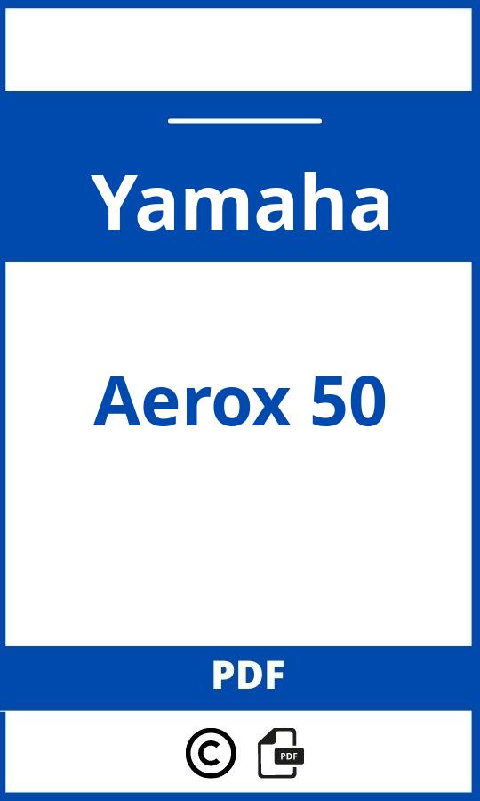 https://www.bedienungsanleitu.ng/yamaha/aerox-50/anleitung;Yamaha;Aerox 50;yamaha-aerox-50;yamaha-aerox-50-pdf;https://betriebsanleitungauto.com/wp-content/uploads/yamaha-aerox-50-pdf.jpg;https://betriebsanleitungauto.com/yamaha-aerox-50-offnen/